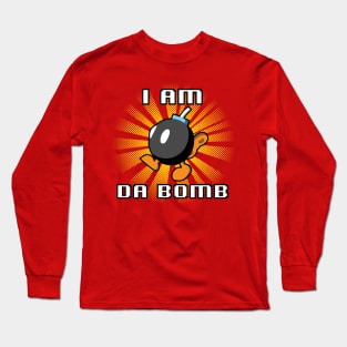 I Am Da Bomb Long Sleeve T-Shirt